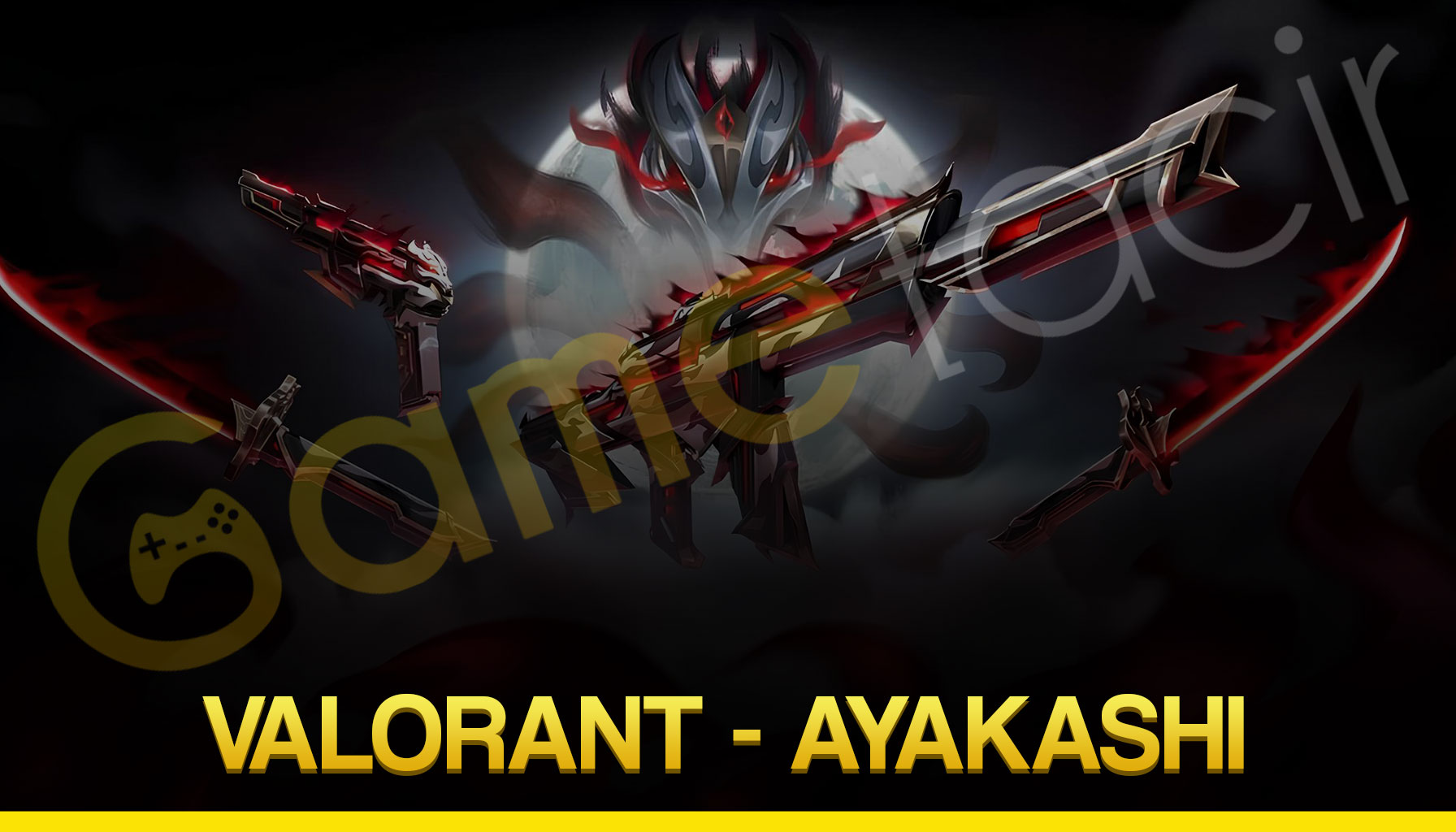 👹 VALORANT Ayakashi Seti Yay�nda!